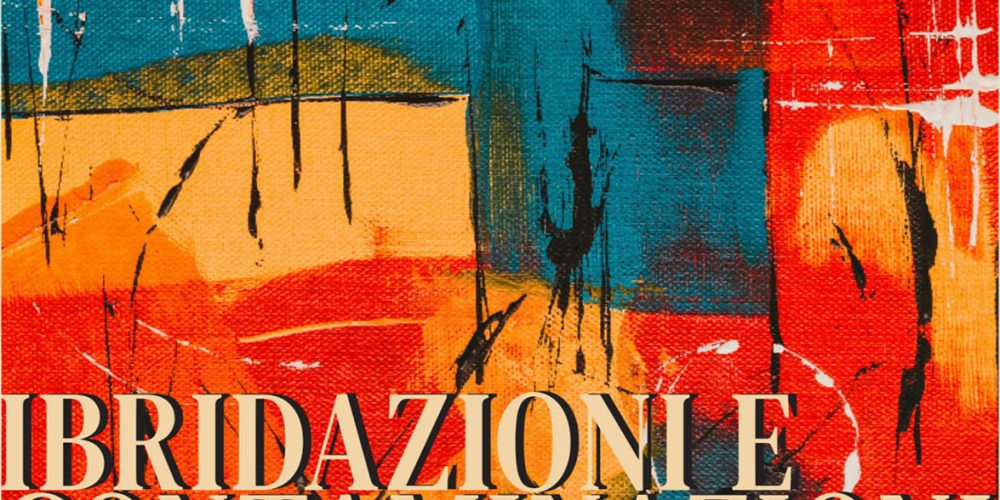 Convegno Ibridazioni e Contaminazioni | 22 e 23 ottobre, Torino